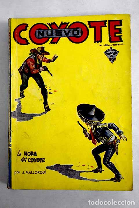 B&uuml;cher: La hora del Coyote: Mallorqu&iacute;, Jos&eacute;.- Mallorqu&iacute;, Jos&eacute;