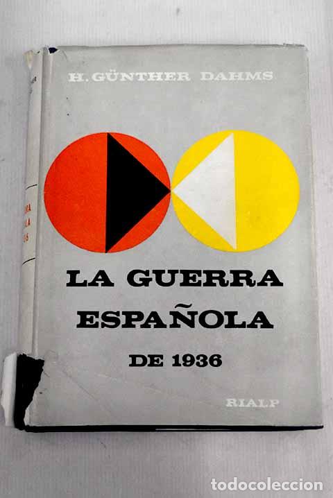 Libros: La guerra espa&ntilde;ola de 1936.- Dahms, Hellmuth Gunther - Foto 1