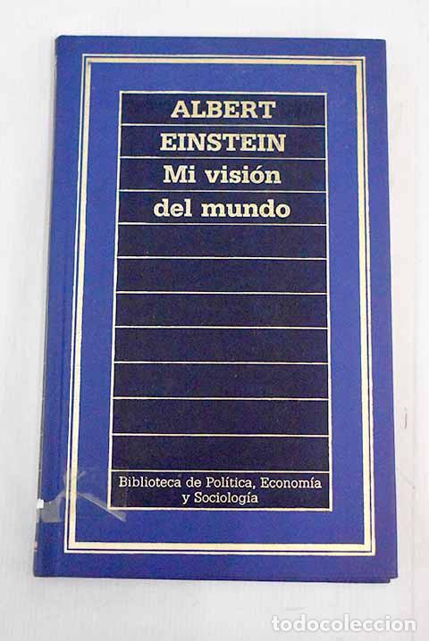 Libros: Mi visi&oacute;n del mundo: Einstein, Albert.- Einstein, Albert - Foto 1