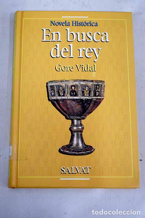 Libros: En busca del rey: Vidal, Gore.- Vidal, Gore - Foto 1