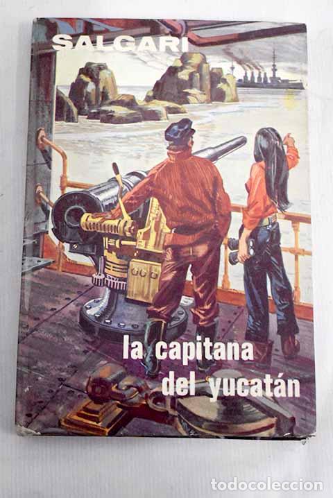 Libros: La capitana del Yucat&aacute;n .- Salgari, Emilio - Foto 1