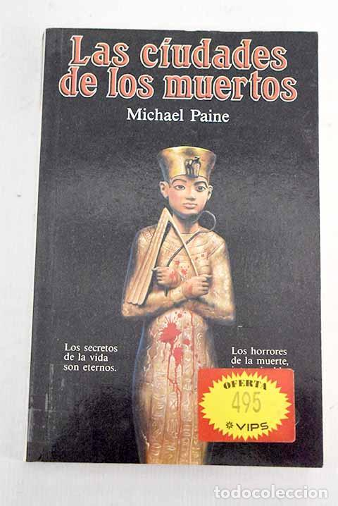 Libros: Las ciudades de los muertos.- Paine, Michael - Foto 1