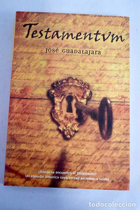 Libros: Testamentvm: Guadalajara, Jos&eacute;.- Guadalajara, Jos&eacute; - Foto 1