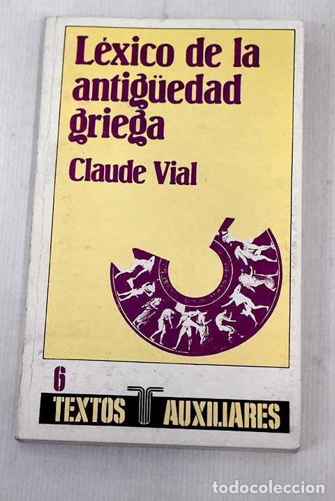 Libros: L&eacute;xico de antiguedades griegas.- Vial, Claude - Foto 1