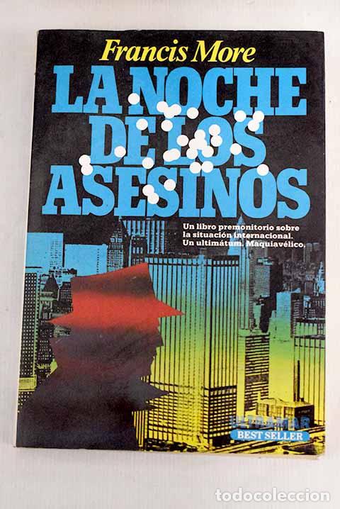 Libros: La noche de los asesinos.- More, Francis - Foto 1