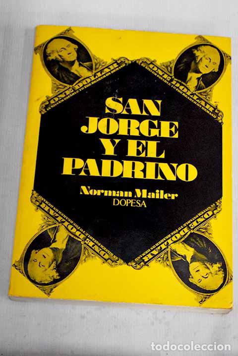 Libros: San Jorge y el padrino.- Mailer, Norman - Foto 1