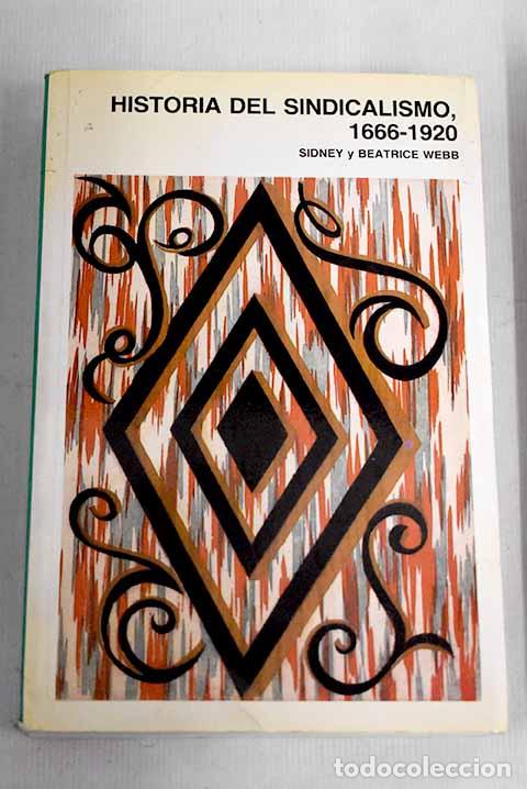 Libros: Historia del sindicalismo, 1666-1920.- Webb, Sidney - Foto 1