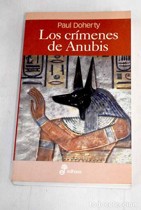 Libros: Los cr&iacute;menes de Anubis.- Doherty, Paul - Foto 1