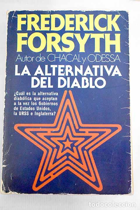 Libros: La alternativa del diablo.- Forsyth, Frederick - Foto 1