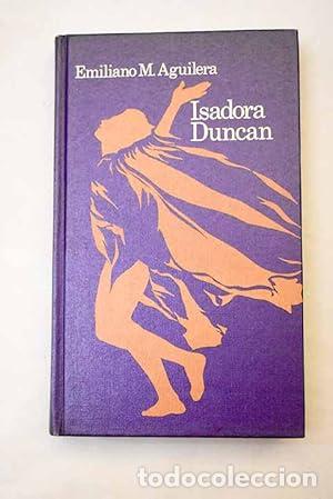 Libros: Isadora Duncan - Aguilera, Emiliano. - Foto 1