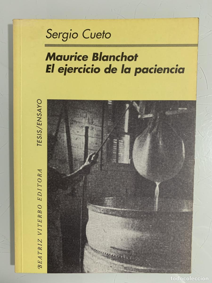 Libros: MAURICE BLANCHOT: El Ejercicio De La Paciencia - Sergio Cueto - Foto 1