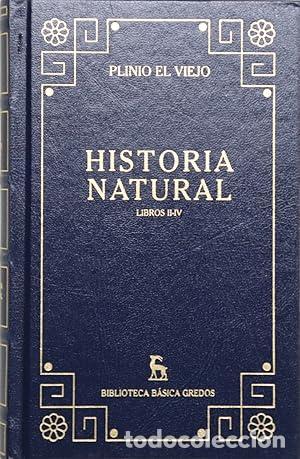 Libros: Historia Natural. Libros II-IV - Plinio Segundo, Cayo (El Viejo).