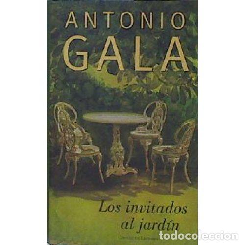 Libros: LOS INVITADOS AL JARDIN - ANTONIO GALA - Foto 1