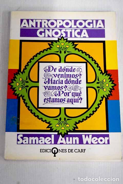 Libros: Antropolog&iacute;a gn&oacute;stica.- Aun Weor, Samael - Foto 1