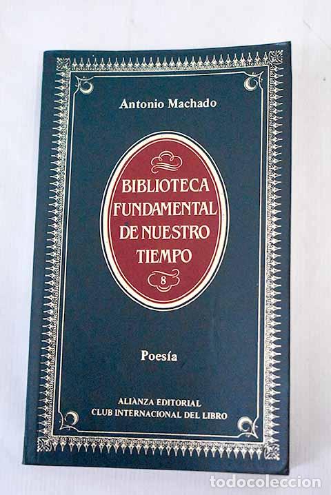 Libros: Poes&iacute;a: Machado, Antonio.- Machado, Antonio - Foto 1