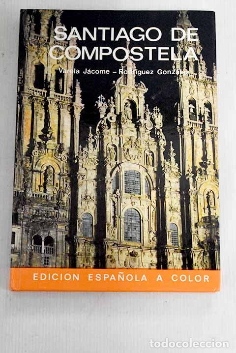 Libros: Santiago de Compostela.- Varela J&aacute;come, Benito - Foto 1