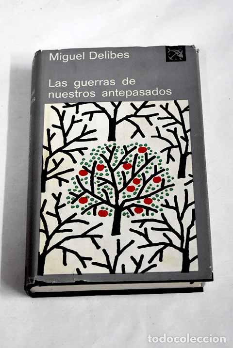 Libros: Las guerras de nuestros antepasados.- Delibes, Miguel - Foto 1