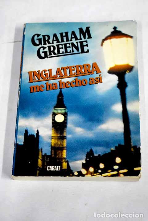 Libros: Inglaterra me ha hecho as&iacute;.- Greene, Graham - Foto 1