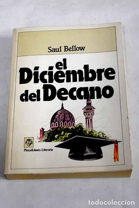 Libros: El diciembre del decano.- Bellow, Saul - Foto 1