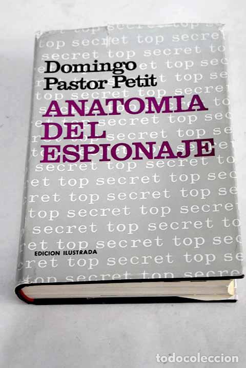 Libros: Anatomia del espionaje.- Pastor Petit, Domenec - Foto 1