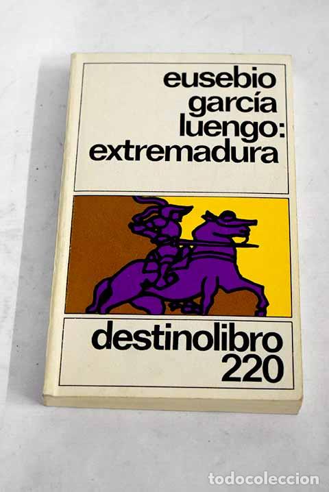 Libros: Extremadura: Garc&iacute;a Luengo, Eusebio.- Garc&iacute;a Luengo, Eusebio - Foto 1