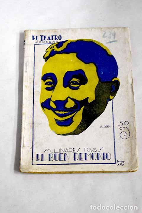Libri di seconda mano: El buen demonio: comedia en dos actos y en prosa.- Linares Rivas, Manuel