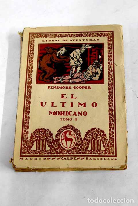 Libros: El &uacute;ltimo mohicano, tomo II.- Cooper, James Fenimore - Foto 1