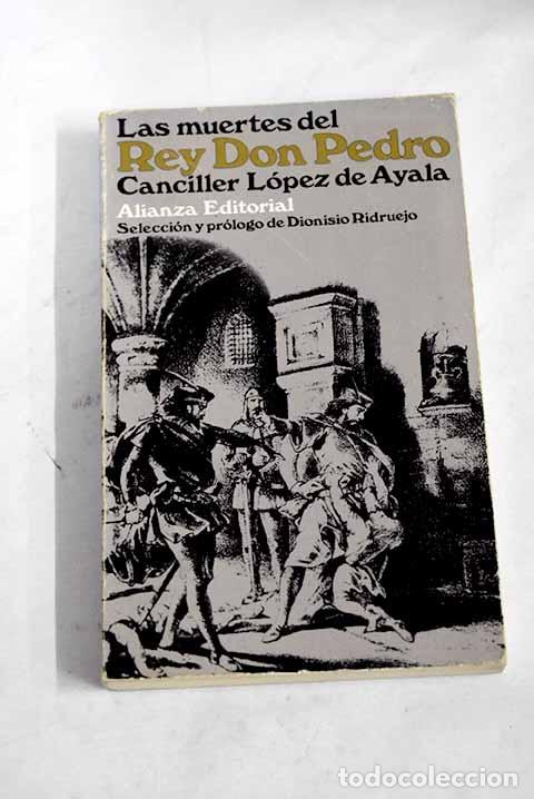 Libros: Las muertes del Rey Don Pedro.- Lopez de Ayala, Pero - Foto 1