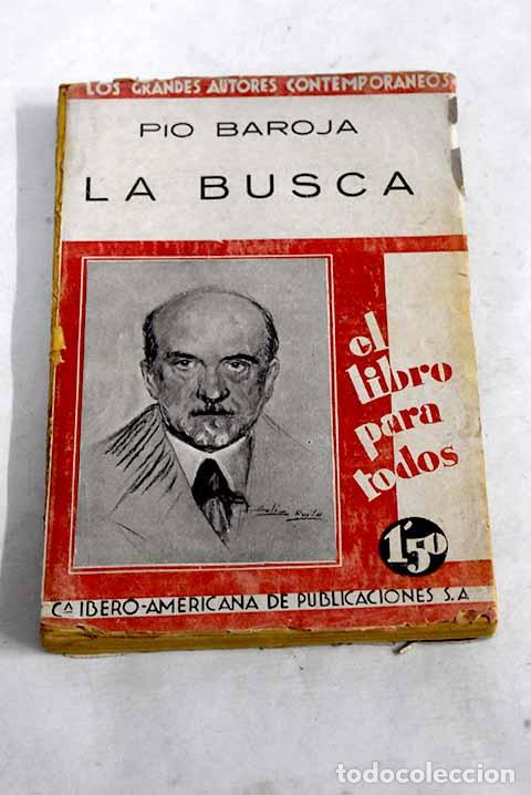 Libros: La busca: Baroja, P&iacute;o.- Baroja, P&iacute;o - Foto 1