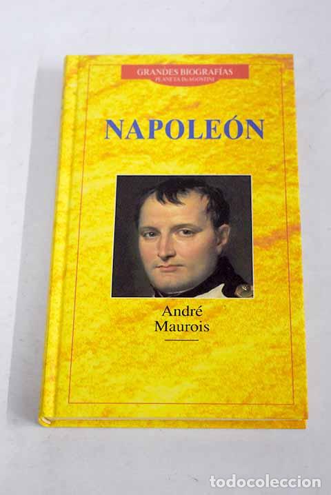 Libros: Napole&oacute;n: Maurois, Andr&eacute;.- Maurois, Andr&eacute; - Foto 1