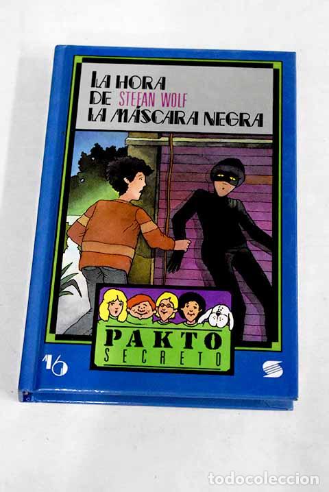 Libros: La hora de la m&aacute;scara negra.- Wolf, Stefan - Foto 1
