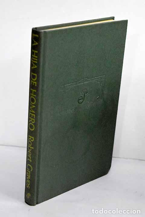 Libros: La hija de Homero: Graves, Robert.- Graves, Robert - Foto 1