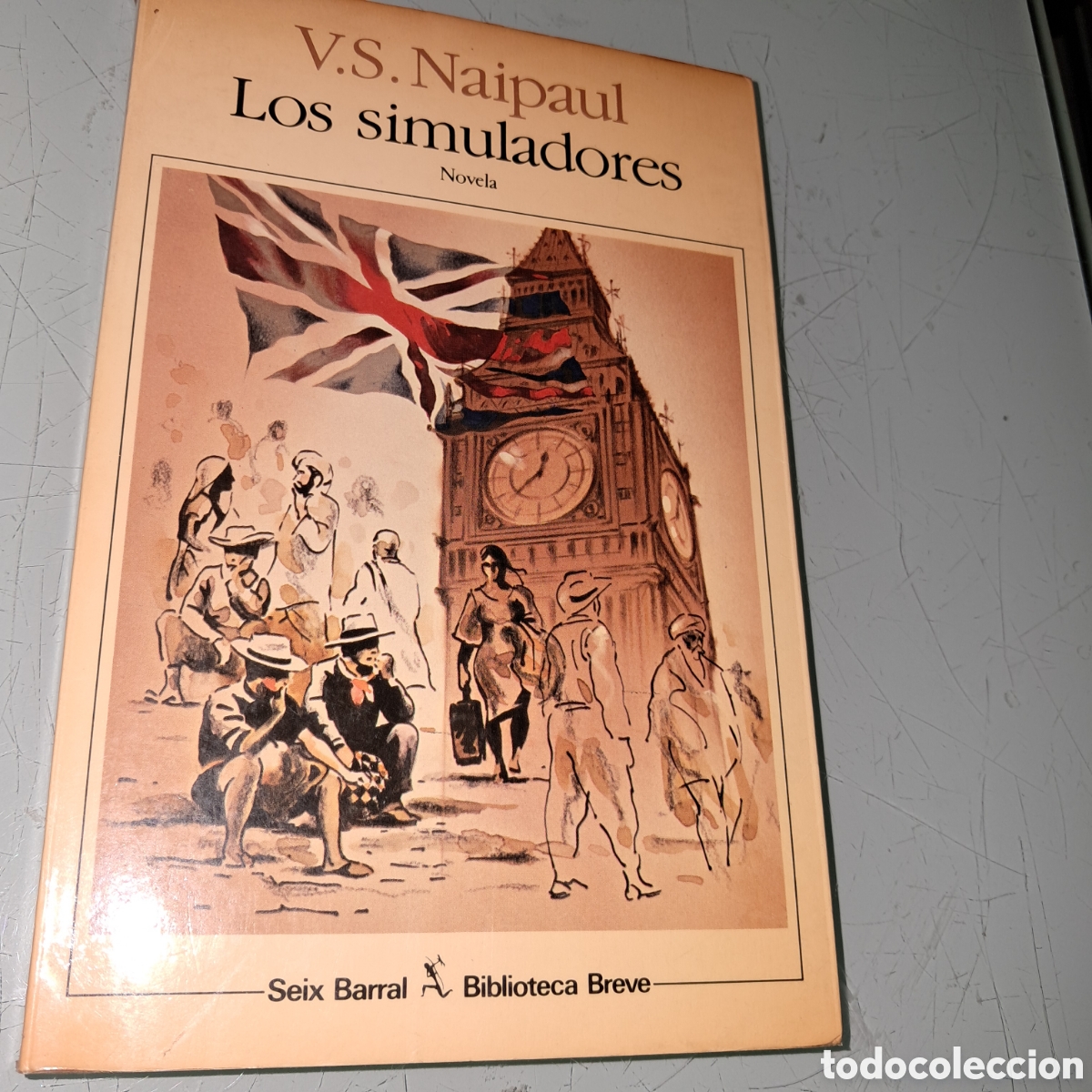 Libros: V.S.Naipaul, Los simuladores, Seix Barral - Foto 1