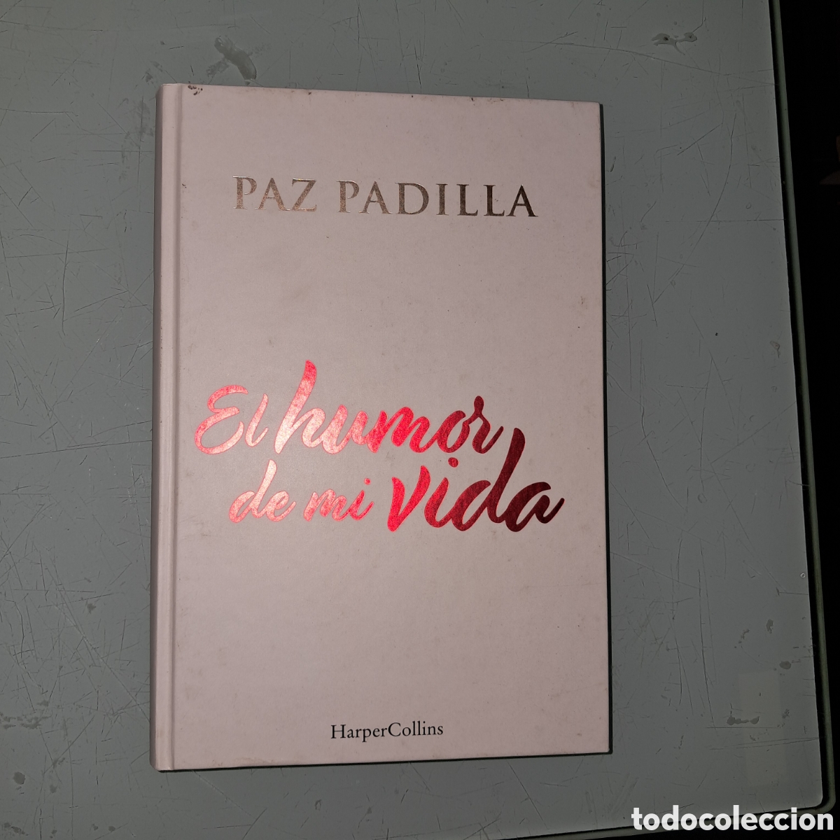 Libros: Paz Padilla, El humor de mi vida, Harper Collins - Foto 1