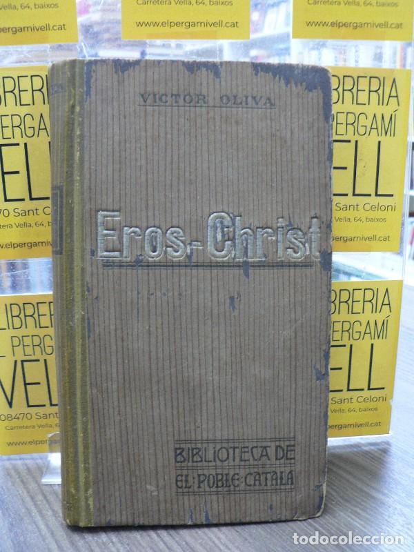 Libros: Eros-Christ - V&iacute;ctor Oliva - E. Domenech, impressor - 1908 - Foto 1