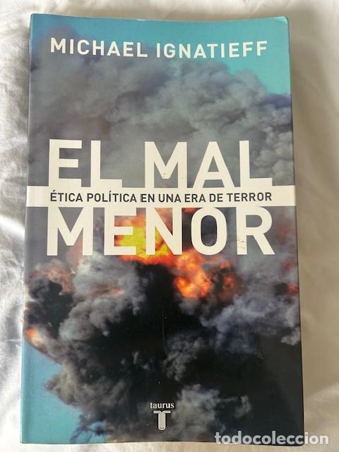 Libros: El mal menor -Michael Ignatieff- - Foto 1