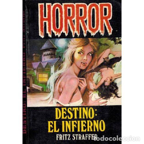 Libros: DESTINO: EL INFIERNO - FRITZ STRAFFER - Foto 1