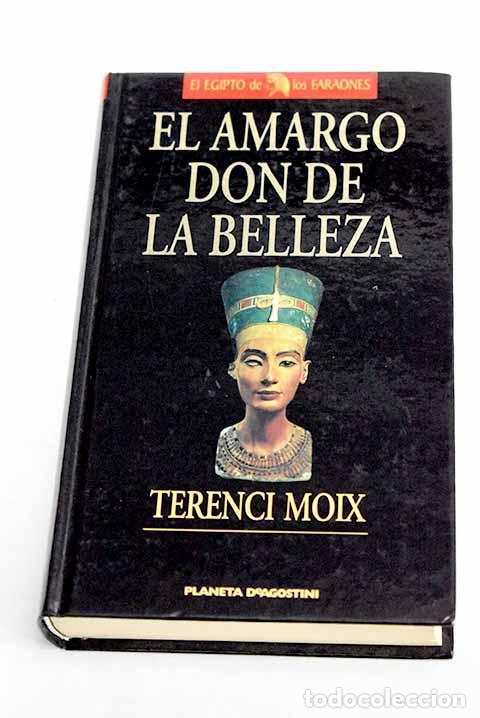 Libros: El amargo don de la belleza.- Moix, Terenci - Foto 1