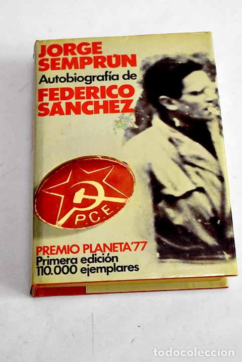 Libros: Autobiograf&iacute;a de Federico S&aacute;nchez.- Sempr&uacute;n, Jorge - Foto 1