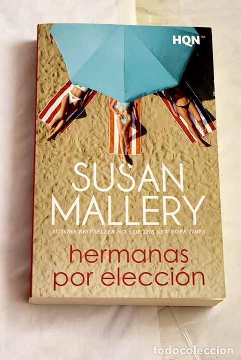 Libros: Hermanas por elecci&oacute;n.- Mallery, Susan - Foto 1