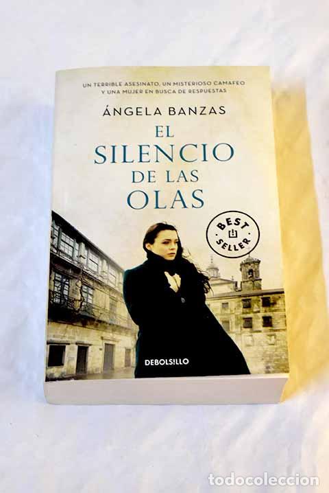 Libros: El silencio de las olas.- Banzas, &Aacute;ngela - Foto 1