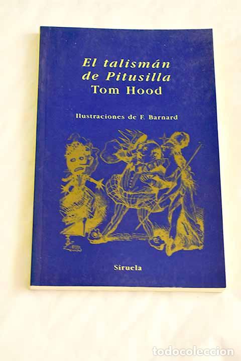 Libros: El talism&aacute;n de Pitusilla.- Hood, Tom - Foto 1
