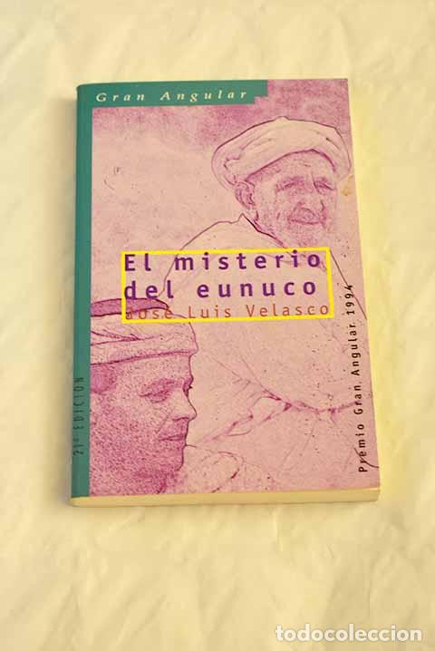 Libros: El misterio del eunuco.- Velasco, Jos&eacute; Luis - Foto 1