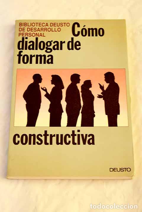 Libros: C&oacute;mo dialogar de forma constructiva.- Strayhorn, Joseph M. - Foto 1