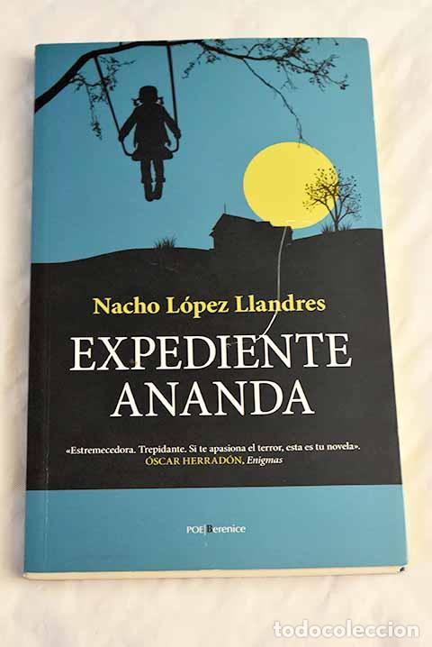 Libros: Expediente Ananda: L&oacute;pez Llandres, Nacho.- L&oacute;pez Llandres, Nacho - Foto 1