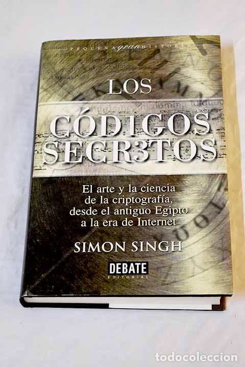 Libros: Los c&oacute;digos secretos: el arte y la ciencia de la criptograf&iacute;a.- Singh, Simon - Foto 1