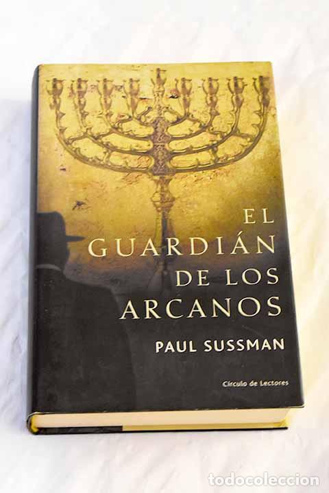 Libros: El guardi&aacute;n de los arcanos.- Sussman, Paul - Foto 1