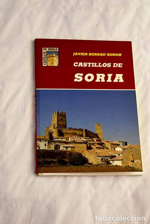 Libros: Castillos de Soria: Bernad, Javier.- Bernad, Javier - Foto 1