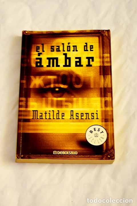 Libros: El sal&oacute;n de &aacute;mbar: Asensi, Matilde.- Asensi, Matilde - Foto 1