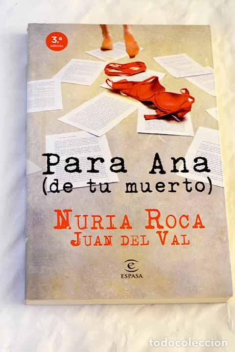 Libros: Para Ana (de tu muerto).- Roca, Nuria - Foto 1
